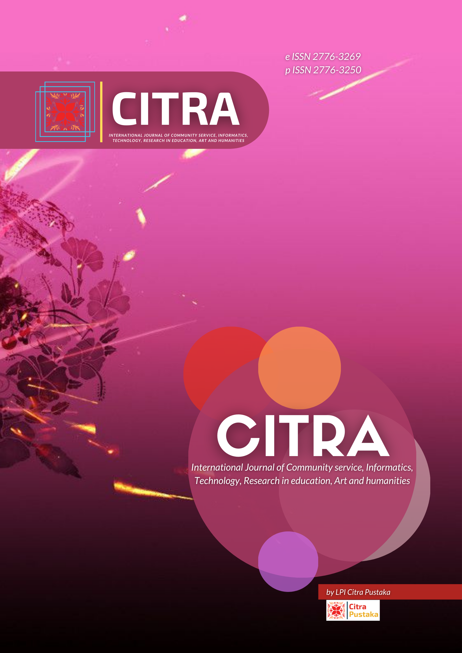 CITRA : International Journal of Community service, Informatics, Technology, Research in education, Art and humanities